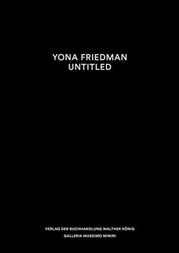 Beispielbild fr Yona Friedman: Untitled zum Verkauf von Revaluation Books