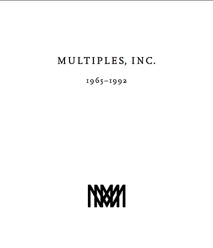 Stock image for Multiples, Inc. 1965 1992: Multiples of Marian Goodman Gallery Since 1965 for sale by Revaluation Books
