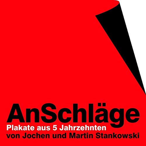 Beispielbild fr AnSchlge. Plakate aus 5 Jahrzehnten. Katolog zu den Ausstellungen in Berlin, Stuttgart und Kln. zum Verkauf von Klaus Kuhn Antiquariat Leseflgel