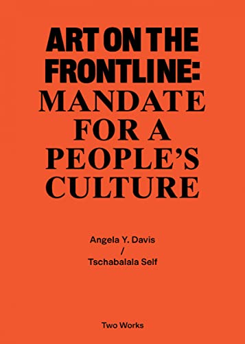 Beispielbild fr Art on the Frontline: Mandate for a People?s Culture: Two Works Series Vol. 2 (Two Works, 2) zum Verkauf von Front Cover Books