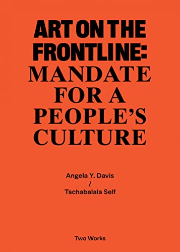 Stock image for Art on the Frontline: Mandate for a People s Culture: Two Works Series Vol. 2 (Two Works, 2) for sale by Midtown Scholar Bookstore