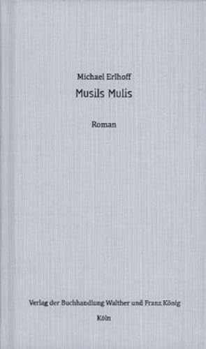 Stock image for Michael Erlhoff. Musils Mulis for sale by medimops