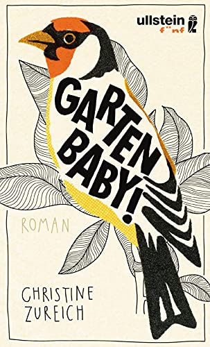 Beispielbild fr Garten, Baby! Roman. zum Verkauf von Antiquariat Christoph Wilde