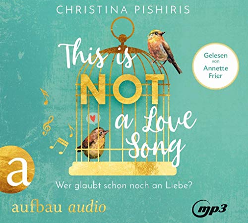 Beispielbild fr This Is (Not) a Love Song: Wer glaubt schon noch an Liebe? zum Verkauf von medimops