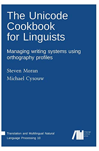 9783961100910: The Unicode cookbook for linguists