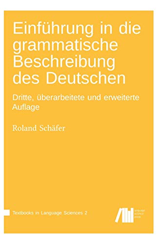 Stock image for Einfhrung in die grammatische Beschreibung des Deutschen (German Edition) for sale by Lucky's Textbooks