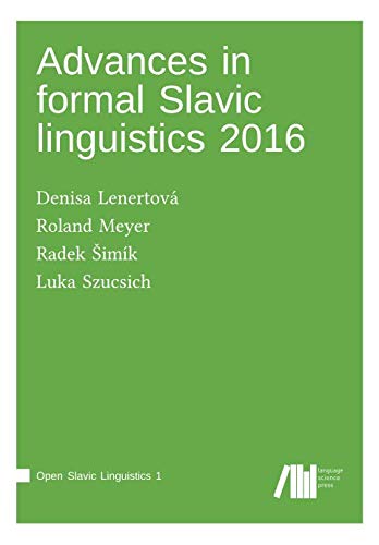 Imagen de archivo de Advances in formal Slavic linguistics 2016 (Open Slavic Linguistics) a la venta por Revaluation Books