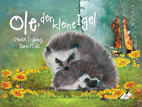 Beispielbild fr Ole, der kleine Igel: Ole, the little hedgehog zum Verkauf von medimops