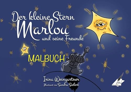 Imagen de archivo de Malbuch ?Der kleine Stern Marlou und seine Freunde?: Das Malbuch zum Buch a la venta por medimops