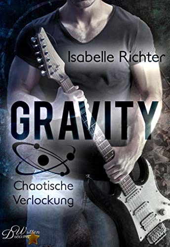 Beispielbild fr Gravity: Chaotische Verlockung (Gravity Reihe) zum Verkauf von medimops