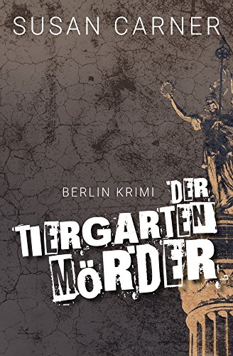 Stock image for Der Tiergartenmrder: Ein Berlin Krimi for sale by medimops