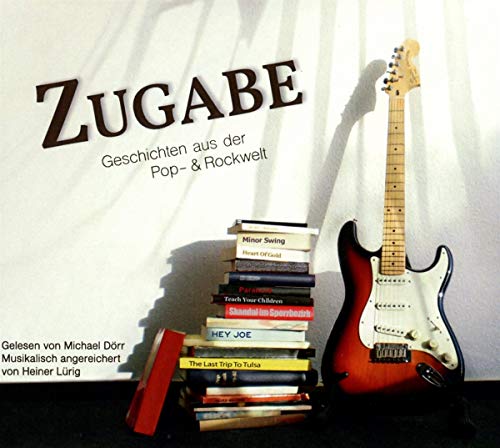 Stock image for Zugabe: Geschichten aus der Pop- und Rockwelt for sale by Revaluation Books