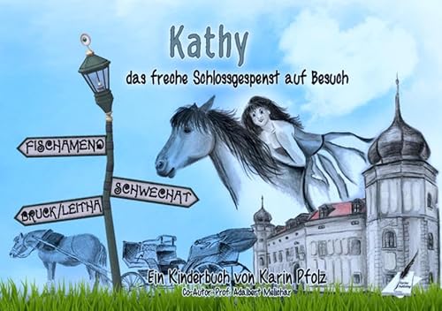 Beispielbild fr Kathy das freche Schlossgespenst auf Besuch: Fischamend, Schwechat, Bruck an der Leitha zum Verkauf von medimops