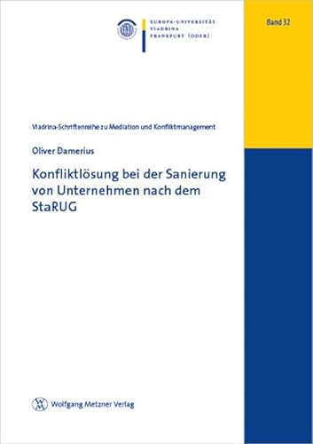 9783961171033: Konfliktlsung bei der Sanierung von Unternehmen nach dem StaRUG (Viadrina-Schriftenreihe zu Mediation und Konfliktmanagement): 32