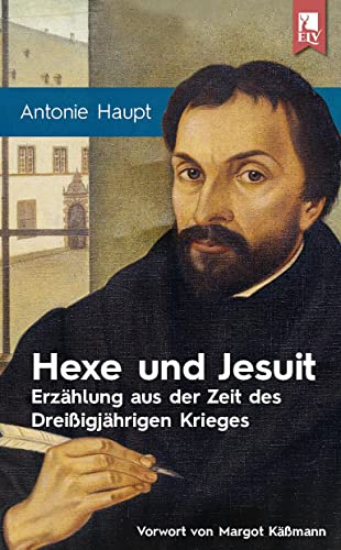 Stock image for Hexe und Jesuit: Erzhlung aus der Zeit des Dreiigjhrigen Krieges for sale by Revaluation Books