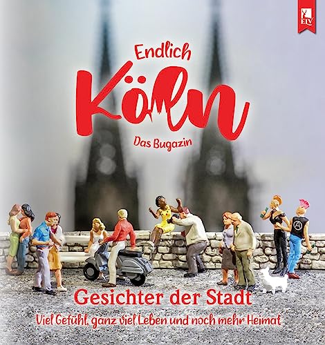 Stock image for Endlich Kln - Das Bugazin: Gesichter der Stadt for sale by Revaluation Books