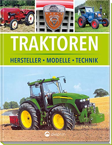 Stock image for Traktoren: Hersteller, Modelle, Technik for sale by medimops