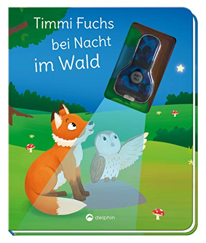Stock image for Timmi Fuchs bei Nacht im Wald (Mit UV-Licht-Taschenlampe): Vorlesegeschichte mit UV-Licht-Elementen for sale by medimops