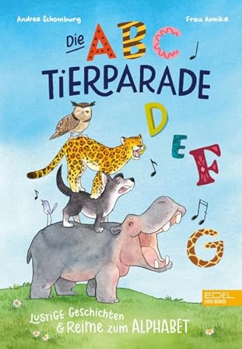 Stock image for Die ABC-Tierparade: Lustige Geschichten & Reime zum Alphabet for sale by medimops