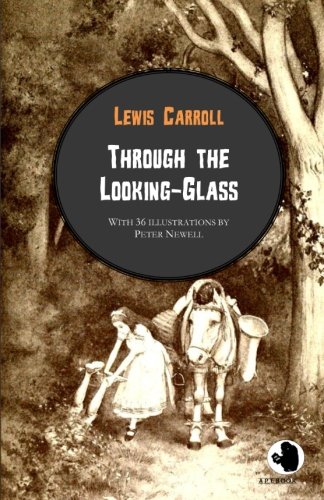 9783961300310: Through the Looking-Glass (ApeBook Classics; illustr. by Peter Newell)): And What Alice Found There (Victorian Writers)