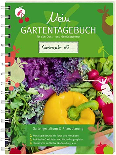 Beispielbild fr Mein Gartentagebuch fr den Obst- und Gemsegrtner zum Verkauf von Blackwell's