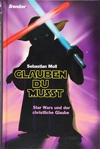 Stock image for "Glauben du musst" -Language: german for sale by GreatBookPrices