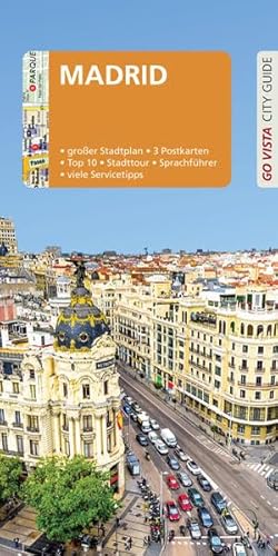 Beispielbild fr GO VISTA: Reisefhrer Madrid: Mit Faltkarte und 3 Postkarten (Go Vista City Guide) zum Verkauf von medimops