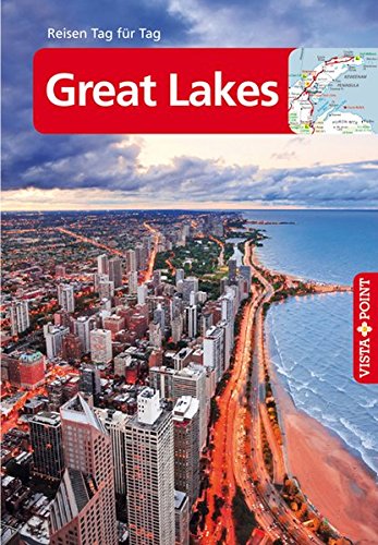 Beispielbild fr Great Lakes - VISTA POINT Reisefhrer Reisen Tag fr Tag zum Verkauf von Blackwell's