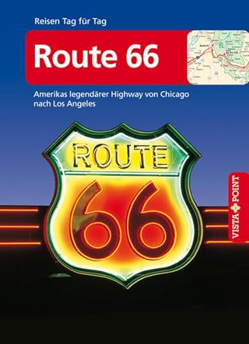 Beispielbild fr Route 66 - VISTA POINT Reisefhrer Reisen Tag fr Tag: Amerikas legendrer Highway von Chicago nach Los Angeles - Mit Faltkarte zum Verkauf von medimops