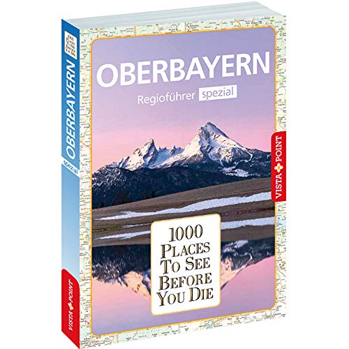 Stock image for 1000 Places-Regioführer Oberbayern: Regioführer spezial (1000 Places To See Before You Die) for sale by ThriftBooks-Dallas