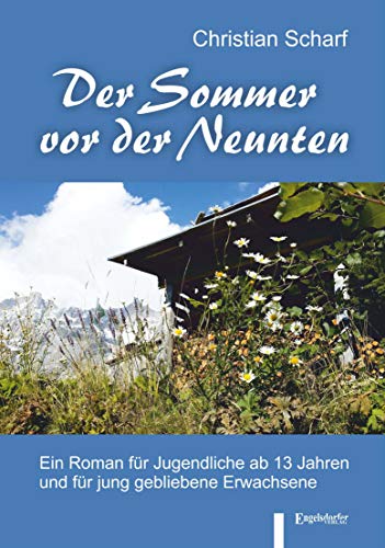 9783961454372: Der Sommer vor der Neunten: Ein Roman fr Jugendliche ab 13 Jahren und fr jung gebliebene Erwachsene