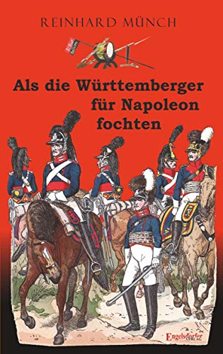 Stock image for Als die Wrttemberger fr Napoleon fochten -Language: german for sale by GreatBookPrices