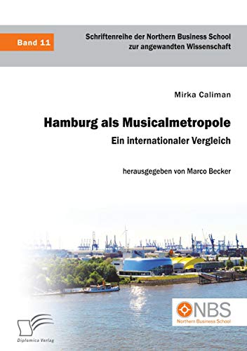 Beispielbild fr Hamburg als Musicalmetropole. Ein internationaler Vergleich zum Verkauf von Chiron Media