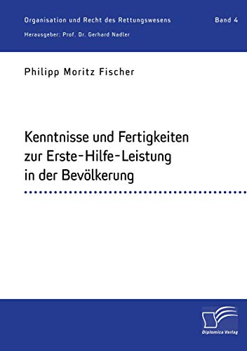 Beispielbild fr Kenntnisse und Fertigkeiten zur Erste-Hilfe-Leistung in der Bevlkerung zum Verkauf von Blackwell's