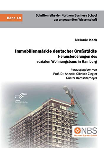 Beispielbild fr Immobilienmrkte deutscher Grostdte. Herausforderungen des sozialen Wohnungsbaus in Hamburg (German Edition) zum Verkauf von Lucky's Textbooks