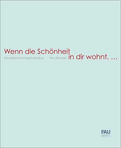 Beispielbild fr Wenn die Schnheit in dir wohnt, . zum Verkauf von Blackwell's