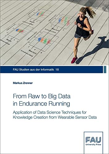 Beispielbild fr From Raw to Big Data in Endurance Running zum Verkauf von Blackwell's