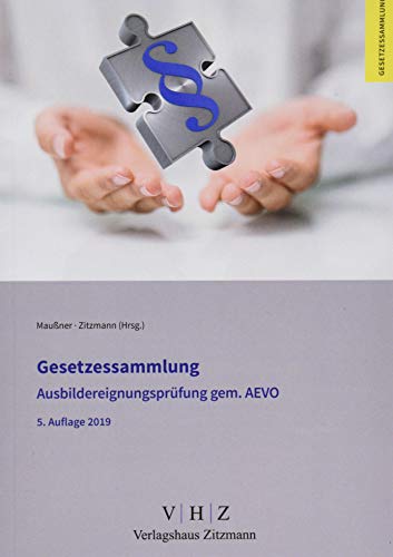 Imagen de archivo de Gesetzessammlung Ausbildereignungsprfung gem. AEVO (Gesetzessammlungen) a la venta por medimops
