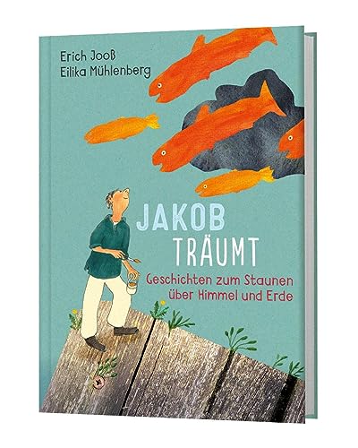 Stock image for Jakob trumt: Geschichten zum Staunen ber Himmel und Erde for sale by medimops