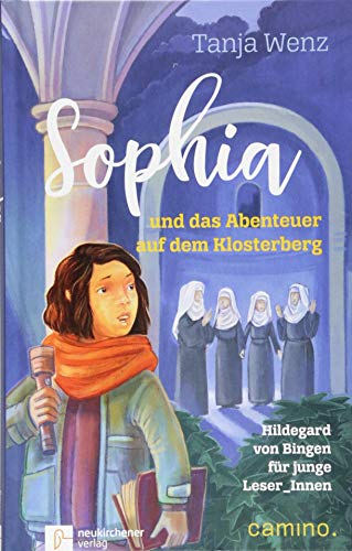 9783961570836: Sophia und das Abenteuer auf dem Klosterberg: Hildegard von Bingen fr junge Leser_Innen
