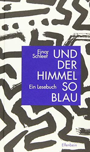 Beispielbild fr Und der Himmel so blau - Ein Lesebuch. zum Verkauf von Antiquariat  >Im Autorenregister<