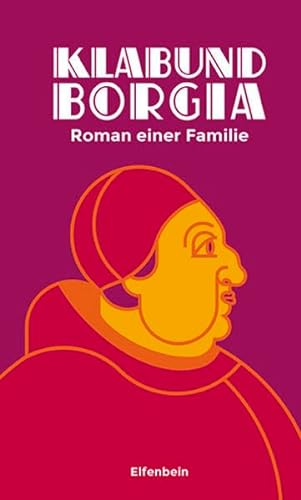 Beispielbild fr Borgia: Roman einer Familie zum Verkauf von Buchmarie