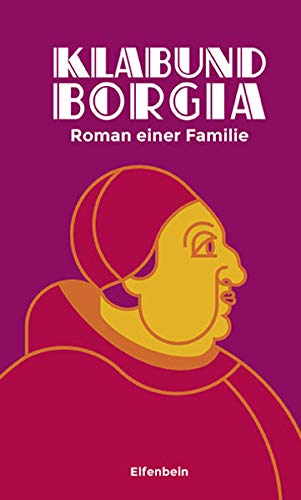 9783961600090: Borgia: Roman einer Familie