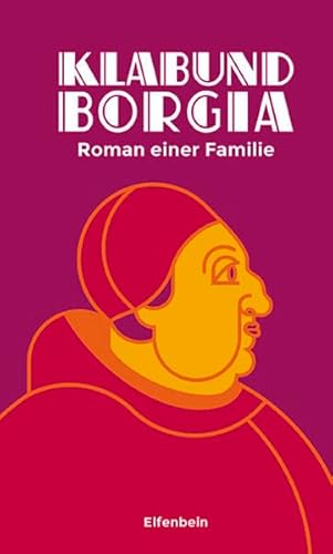 Stock image for Borgia: Roman einer Familie for sale by Revaluation Books