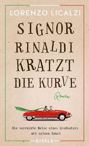 Stock image for Signor Rinaldi kratzt die Kurve: Roman for sale by medimops