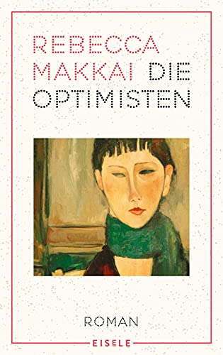 9783961610778: Die Optimisten: Ein brillanter und bewegender Roman ber die Liebe in schwierigen Zeiten