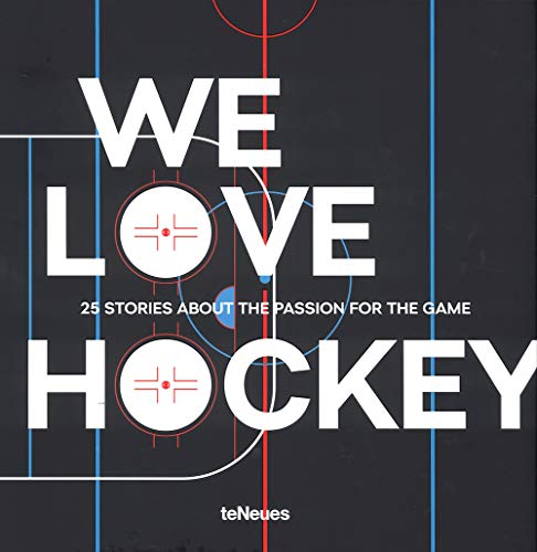 9783961710317: We love hockey. 25 stories about the passion for the game. Ediz. inglese, tedesca e ceca