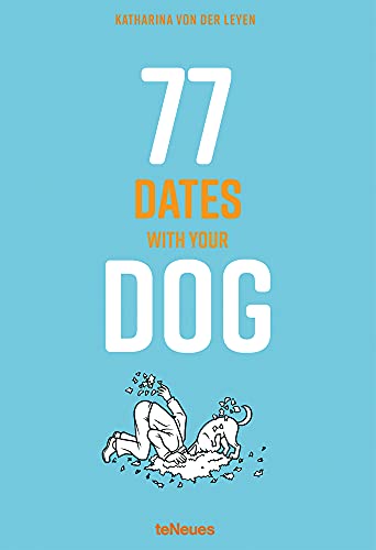 Beispielbild fr 77 Dates With Your Dog zum Verkauf von Better World Books