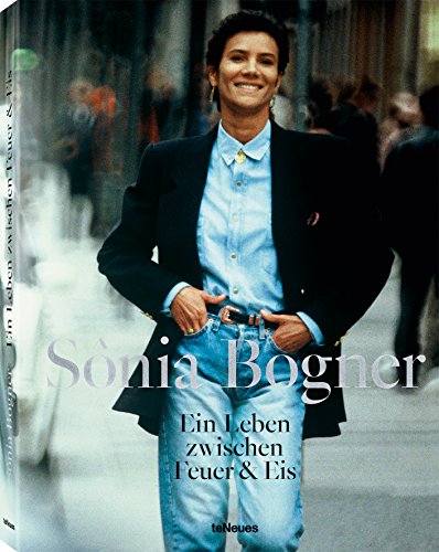 9783961710904: Sonia Bogner (Deutsche Ausgabe): Ein Leben zwischen Feuer und Eis