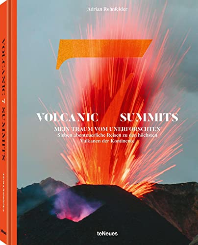 Beispielbild fr Volcanic 7 Summits. Mein Traum vom Unerforschten. Sieben abenteuerliche Reisen zu den hchsten Vulkanen der Kontinente - 22,3x28,7 cm, 200 Seiten zum Verkauf von medimops